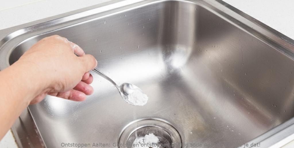 Gootsteen ontstoppen baking soda Aalten: Zo doe je dat!